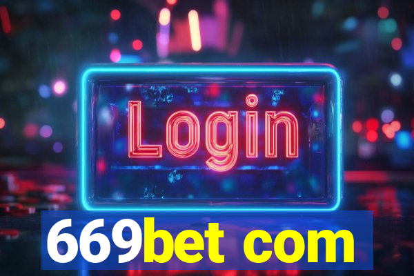 669bet com